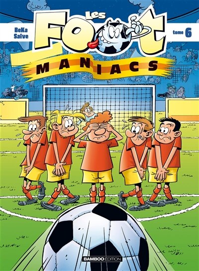 Couverture_Les foot-maniacs, Vol. 6