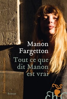 Front cover_Tout ce que dit manon est vrai