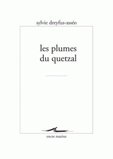 Les plumes du quetzal