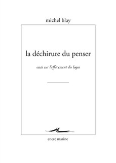 Front cover_La déchirure du penser : essai sur l'effacement du logos