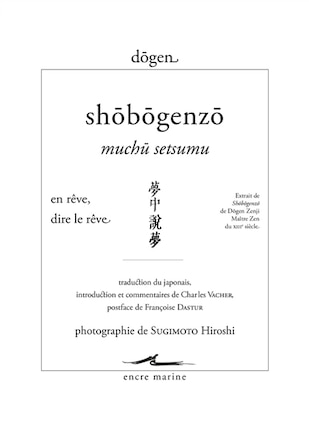 Muchû setsumu: extrait de Shôbôgenzô de Dôgen Zenji, maître zen du XIIIe siècle