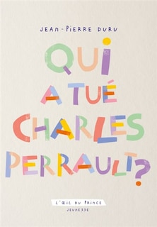 Front cover_Qui a tué Charles Perrault ?