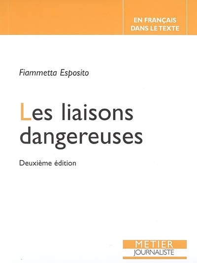 Front cover_Les liaisons dangereuses : pour ne plus lier les mots à tort et à travers