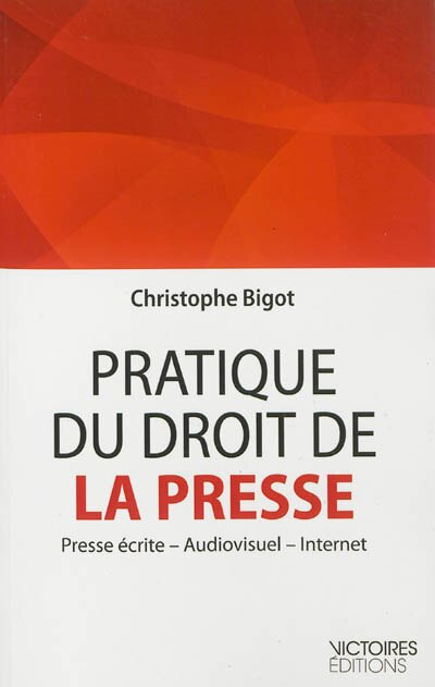 Front cover_Pratique du droit de la presse : presse écrite, audiovisuel, Internet