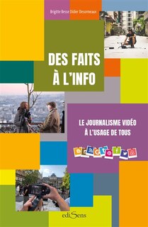 Couverture_Des faits à l'info : le journalisme vidéo à l'usage de tous