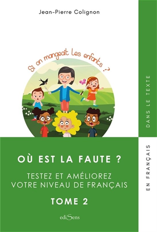 Front cover_Où est la faute ? : testez et améliorez votre niveau de français, Vol. 2