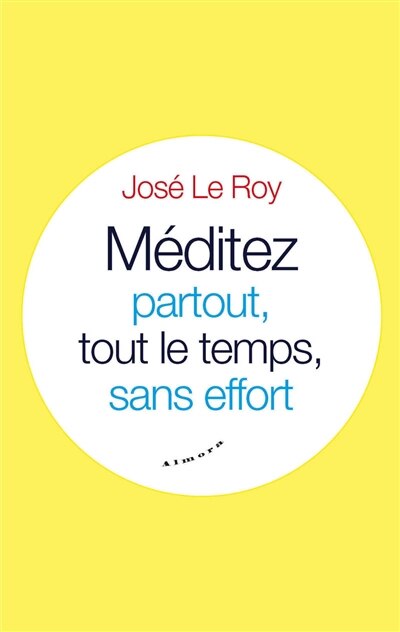 Front cover_Méditez partout, tout le temps, sans effort