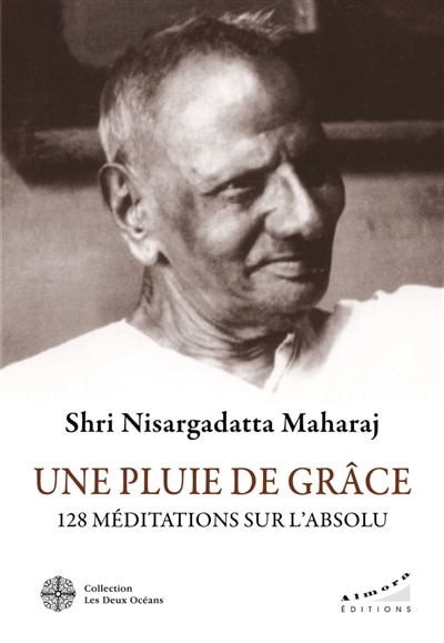 Front cover_Une pluie de grâce : 128 méditations sur l'absolu