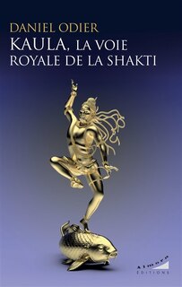 Front cover_Kaula, la voie royale de la Shakti