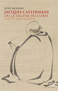 Couverture_Jacques Castermane ou La sagesse du corps