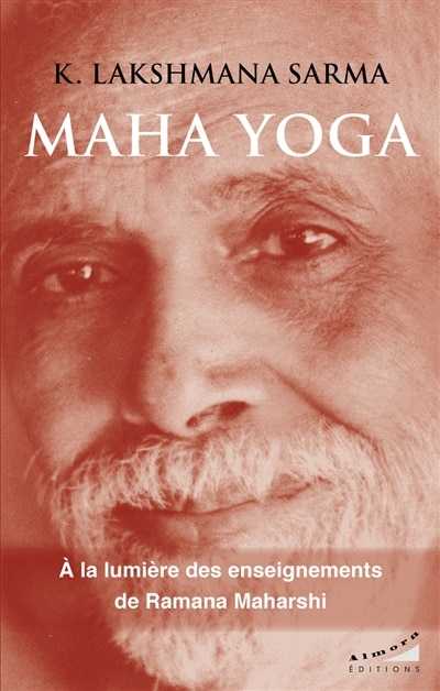 Front cover_Maha yoga : introduction au grand yoga : l'investigation du soi de Ramana Maharshi