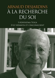 Front cover_Adhyatma yoga ; Le vedanta et l'inconscient