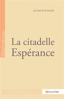 Couverture_La citadelle Esp&eacute;rance