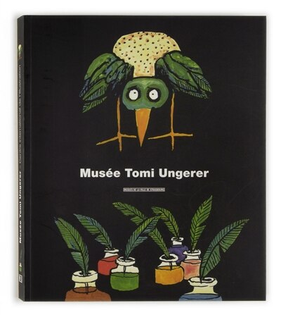 Front cover_Mus&eacute;e Tomi Ungerer