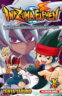 Front cover_Inazuma eleven Xtra, le film : Tous unis contre l'équipe Ogre !