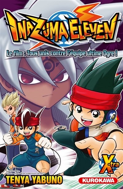 Front cover_Inazuma eleven Xtra, le film : Tous unis contre l'équipe Ogre !