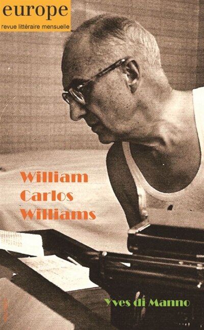 Couverture_Europe, n°1153. William Carlos Williams ; Yves di Manno