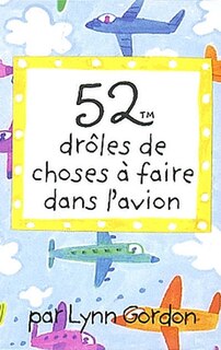 Front cover_52 Drôles De Choses A Faire Dans Avion