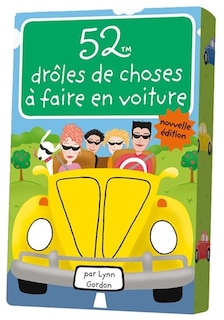 Couverture_52 Drôles De Choses À Faire En Voiture N.e.