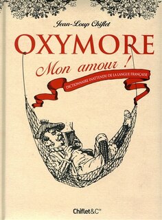 OXYMORE MON AMOUR -DICT. INATTENDU...