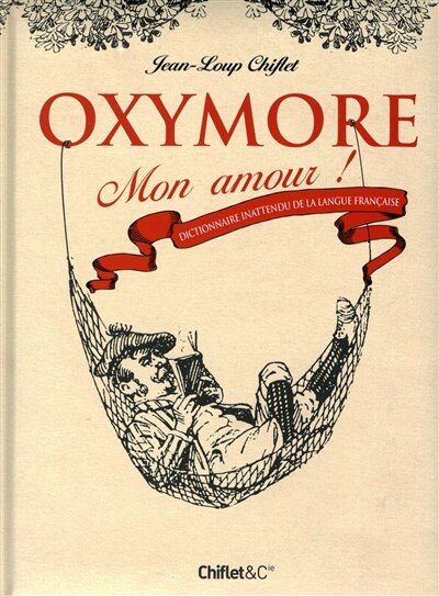 OXYMORE MON AMOUR -DICT. INATTENDU...