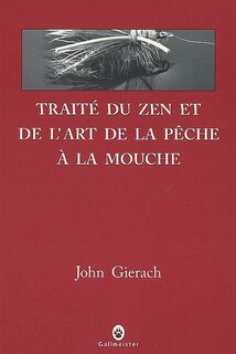 Couverture_Traité du zen et de l'art de la pêche à la mouche