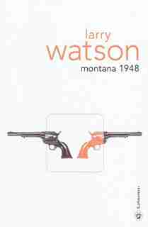 Montana 1948 by Larry Watson