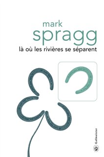 Couverture_L&agrave; o&ugrave; les rivi&egrave;res se s&eacute;parent