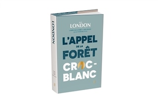 Front cover_L' appel de la forêt ; Croc-Blanc ; Construire un feu