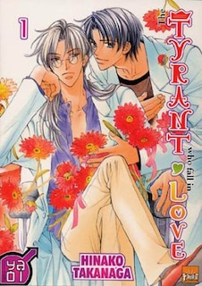 Tyrant who fall in love (The), t. 01