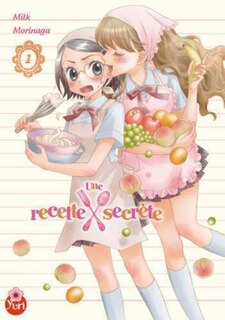 Une recette secrète, t. 01