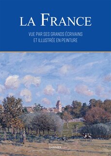Couverture_La France vue par ses grands écrivains et illustrée en peinture