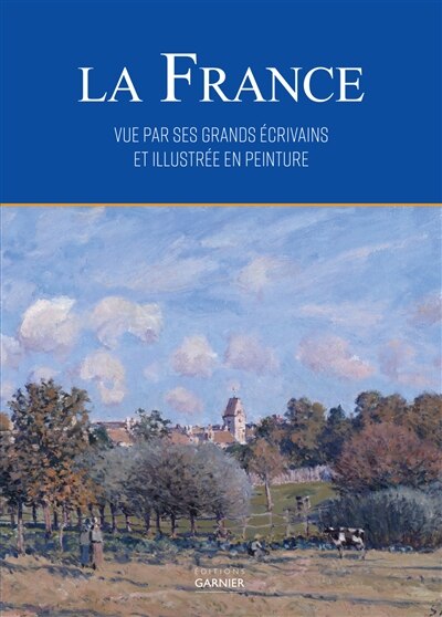 Couverture_La France vue par ses grands écrivains et illustrée en peinture