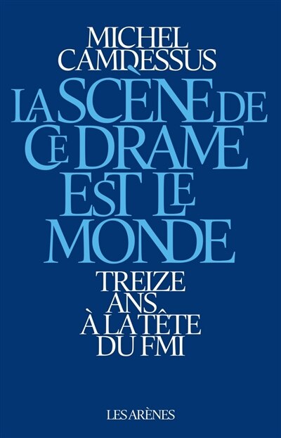 Front cover_La scène de ce drame est le monde