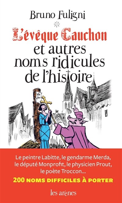 Couverture_L' évêque Cauchon et autres noms ridicules de l'histoire