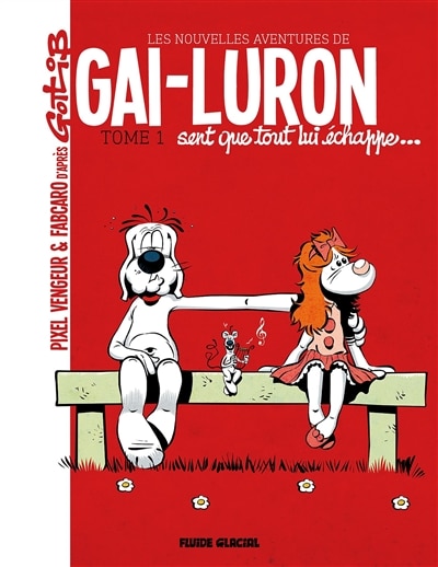 Couverture_Gai-Luron sent que tout lui échappe...