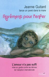 Agrément pour l'enfer: témoignage