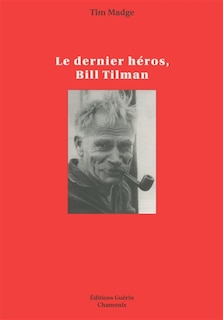 Couverture_Le dernier h&eacute;ros, Bill Tilman