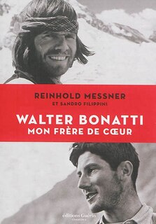 Couverture_WALTER BONATTI, MON FRERE DE COEUR