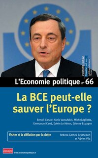 Couverture_Economie politique (L'), n°66. La BCE peut-elle sauver l'Europe ?