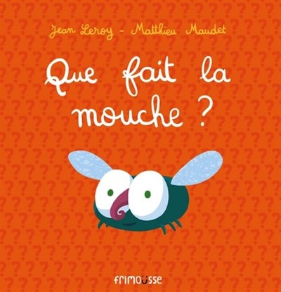 Couverture_Que fait la mouche ?