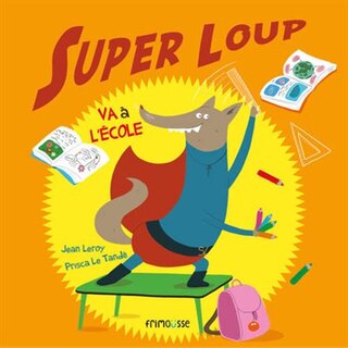 Couverture_Super Loup va à l'école
