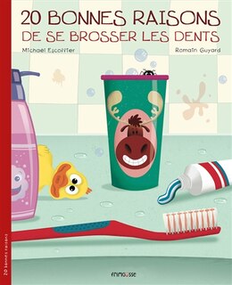 Couverture_20 bonnes raisons de se brosser les dents