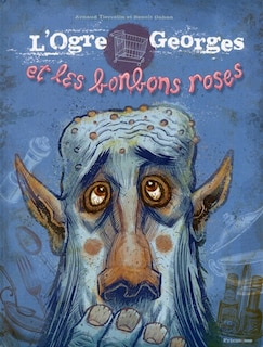 Front cover_L' ogre Georges et les bonbons roses