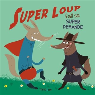 Front cover_Super loup fait sa super demande