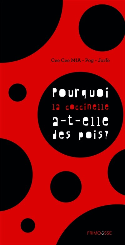 Couverture_Pourquoi la coccinelle a-t-elle des pois ?