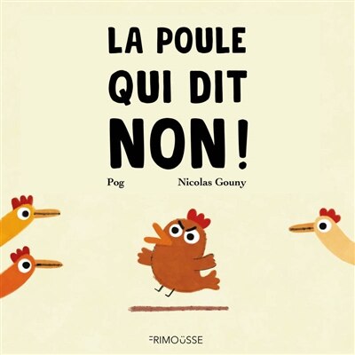 La poule qui dit non !