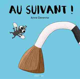 Au suivant ! de Anne Derenne