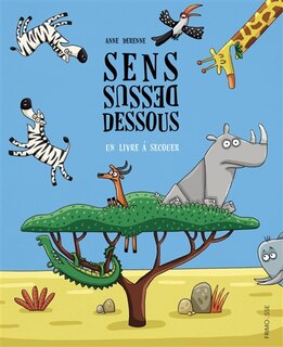 Front cover_Sens dessus dessous : un livre à secouer