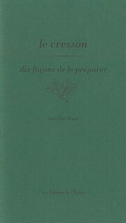 Front cover_Le cresson : dix façons de le préparer